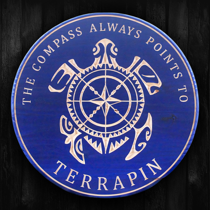 The Compass Always Points to Terrapin Sign - Customized carved wooden sign for home decor or gift.